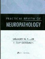 Practical Review of Neuropathology