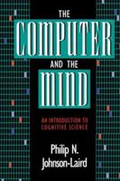 The Computer and the Mind: An introduction to Cognitive Science