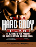 The Men's Health Hard Body Plan : The Ultimate 12-Week Program for Burning Fat and Building Muscle