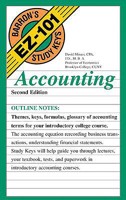 Accounting: Themes, Keys, Formulas, Glossary of Accounting Terms for Your Introductory College Course (Barron's Ez-101 Study Keys)