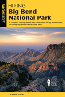 Hiking Big Bend National Park (Regional Hiking Series)