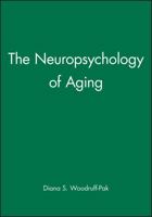 The Neuropsychology of Aging (Understanding Aging)