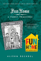 Fun Home: A Family Tragicomic 0618871713 Book Cover