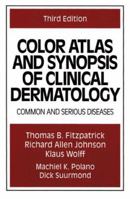 Color Atlas and Synopsis of Clinical Dermatology