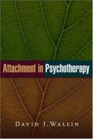 Attachment in Psychotherapy