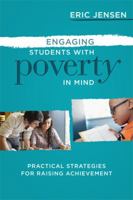 Engaging Students with Poverty in Mind: Practical Strategies for Raising Achievement