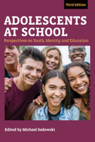 Adolescents at School: Perspectives on Youth, Identity, and Education