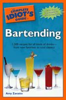 The Complete Idiot's Guide to Bartending (The Complete Idiot's Guide)