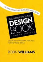 The Non-Designer's Design Book, Second Edition