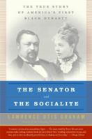 The Senator and the Socialite: The True Story of America's First Black Dynasty