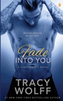 Fade Into You 1523449292 Book Cover