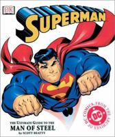 Superman: The Ultimate Guide to the Man of Steel