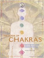 The Book of Chakras: Discover the Hidden Forces Within You