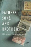 Fathers, Sons, & Brothers: The Men in My Family 0671041762 Book Cover