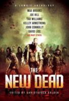 The New Dead: A Zombie Anthology 0312559712 Book Cover