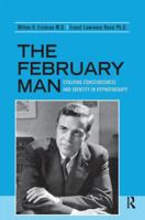 The February Man: Evolving Consciousness and Identity in Hypnotherapy 1138141674 Book Cover