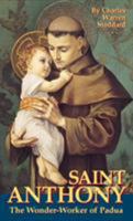 St. Anthony: The Wonder-Worker of Padua