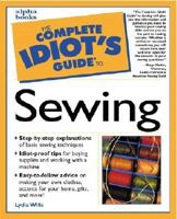 Complete Idiot's Guide to Sewing