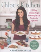 Chloe's Kitchen: 125 Easy, Delicious Recipes for Making the Food You Love the Vegan Way