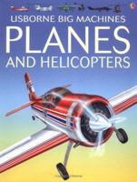 The Usborne Book of Planes and Helicopters (Young Machines Series)