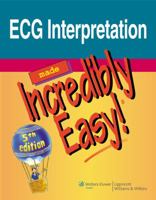 ECG Interpretation Made Incredibly Easy!