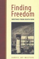 Finding Freedom: Writings from Death Row