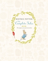 The Complete Tales of Beatrix Potter