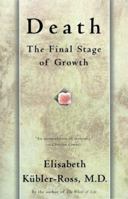 Death: The Final Stage of Growth 0684839415 Book Cover