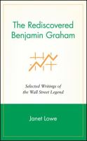 The Rediscovered Benjamin Graham: Selected Writings of the Wall Street Legend