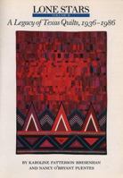 Lone Stars: A Legacy of Texas Quilts, 1936-1986