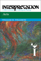 Acts (Interpretation, a Bible Commentary for Teaching and Preaching)