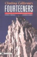 Climbing California's Fourteeners: The Route Guide to the Fifteen Highest Peaks