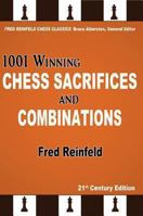 One Thousand and One Winning Chess Sacrifices and Combinations