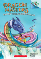 Waking the Rainbow Dragon: A Branches Book