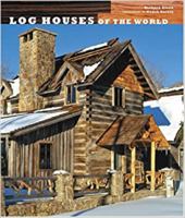 Log Houses of the World