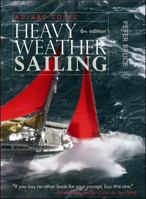 Adelard Coles' Heavy Weather Sailing 0828600678 Book Cover