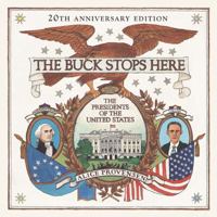 The Buck Stops Here: The Presidents of the United States