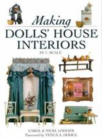 Making Dolls' House Interiors: Decor and Furnishings in 1/12 Scale