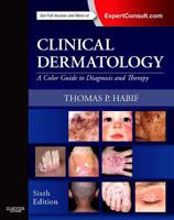 Clinical Dermatology: A Color Guide to Diagnosis and Therapy