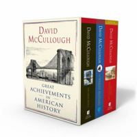 David McCullough: Great Achievements in American History: The Great Bridge, The Path Between the Seas, and The Wright Brothers 1501189077 Book Cover