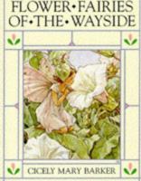 Flower Fairies of the Wayside (Serendipity Books)