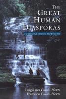 The Great Human Diasporas: The History of Diversity and Evolution