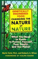 Genetically Engineered Food: Changing the Nature of Nature