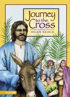 Journey to the Cross: The Complete Easter Story for Young Readers