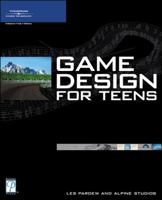 Game Design for Teens (Premier Press Game Development)