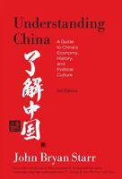 Understanding China: A Guide to China's Economy, History, and Political Culture