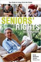 Seniors' Rights : Your Legal Guide to Living Life to the Fullest