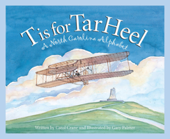 T is for Tar Heel: A North Carolina Alphabet