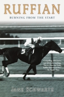 Ruffian: Burning From the Start