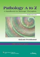 Pathology A to Z: A Handbook for Massage Therapists